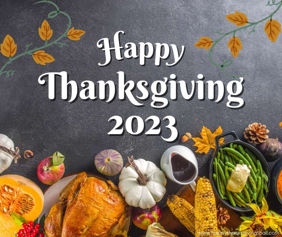 Happy Thanksgiving 2023