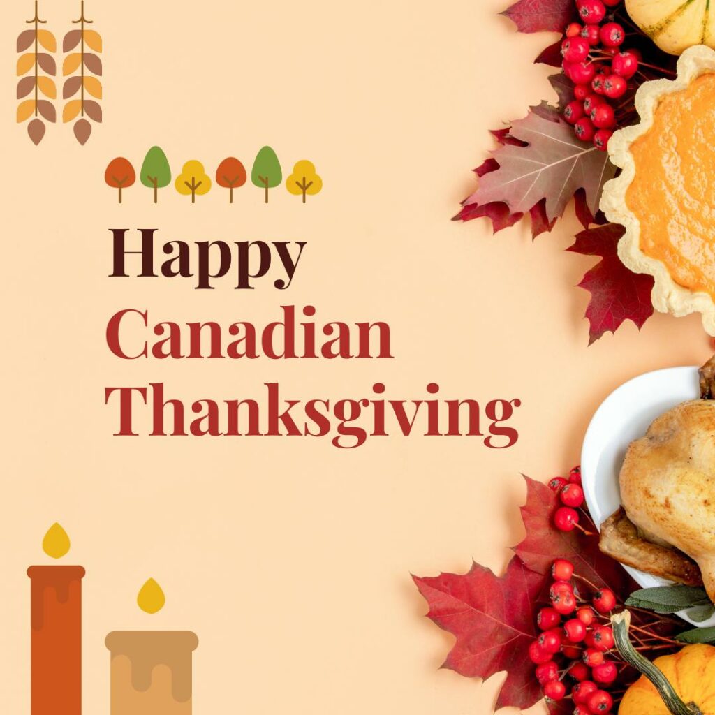 Happy Canadian Thanksgiving