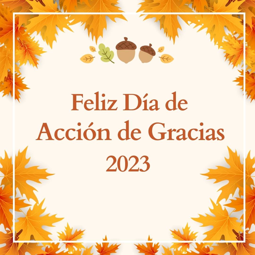 Feliz Día de Acción de Gracias 2023