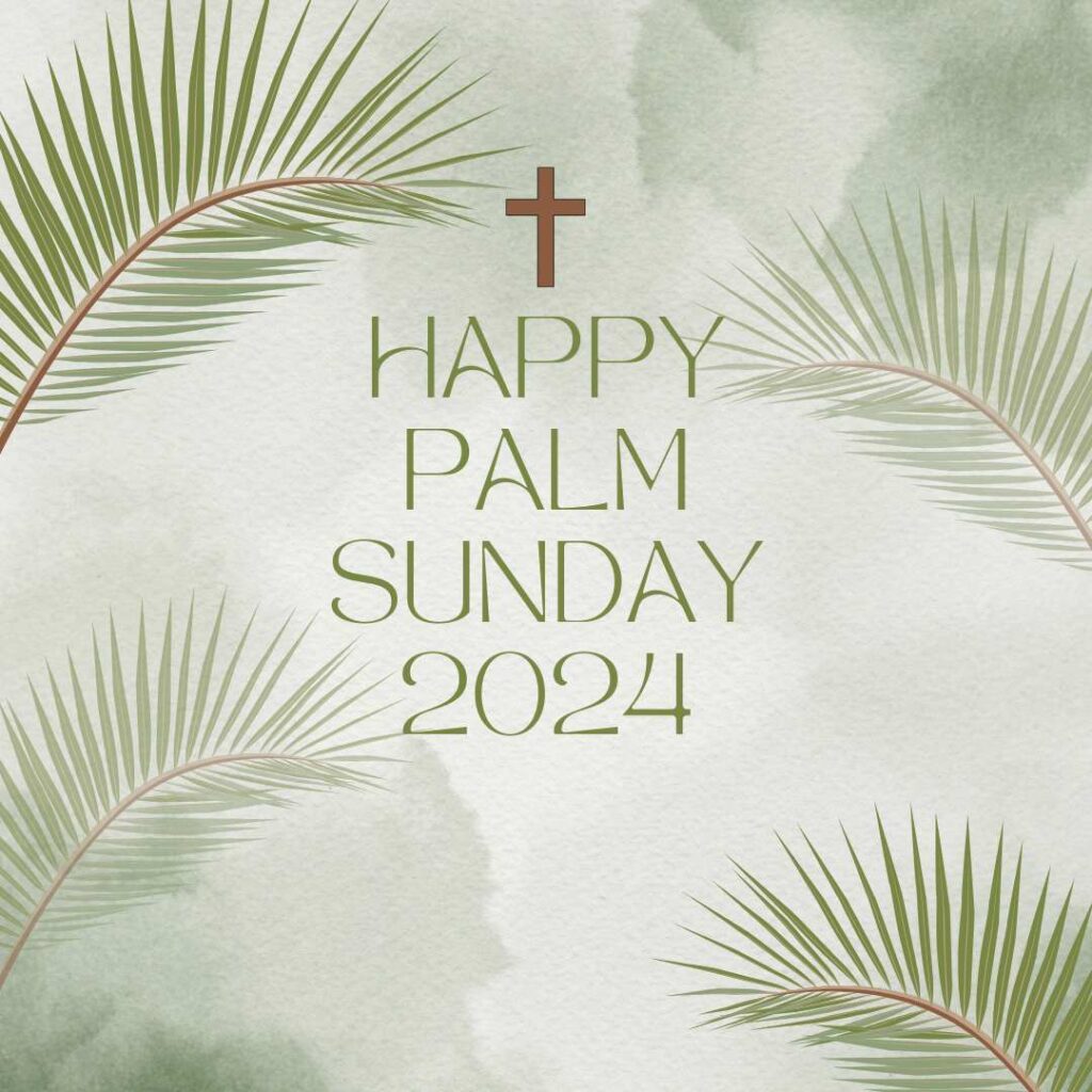 Beautiful Happy Palm Sunday 2024 Images