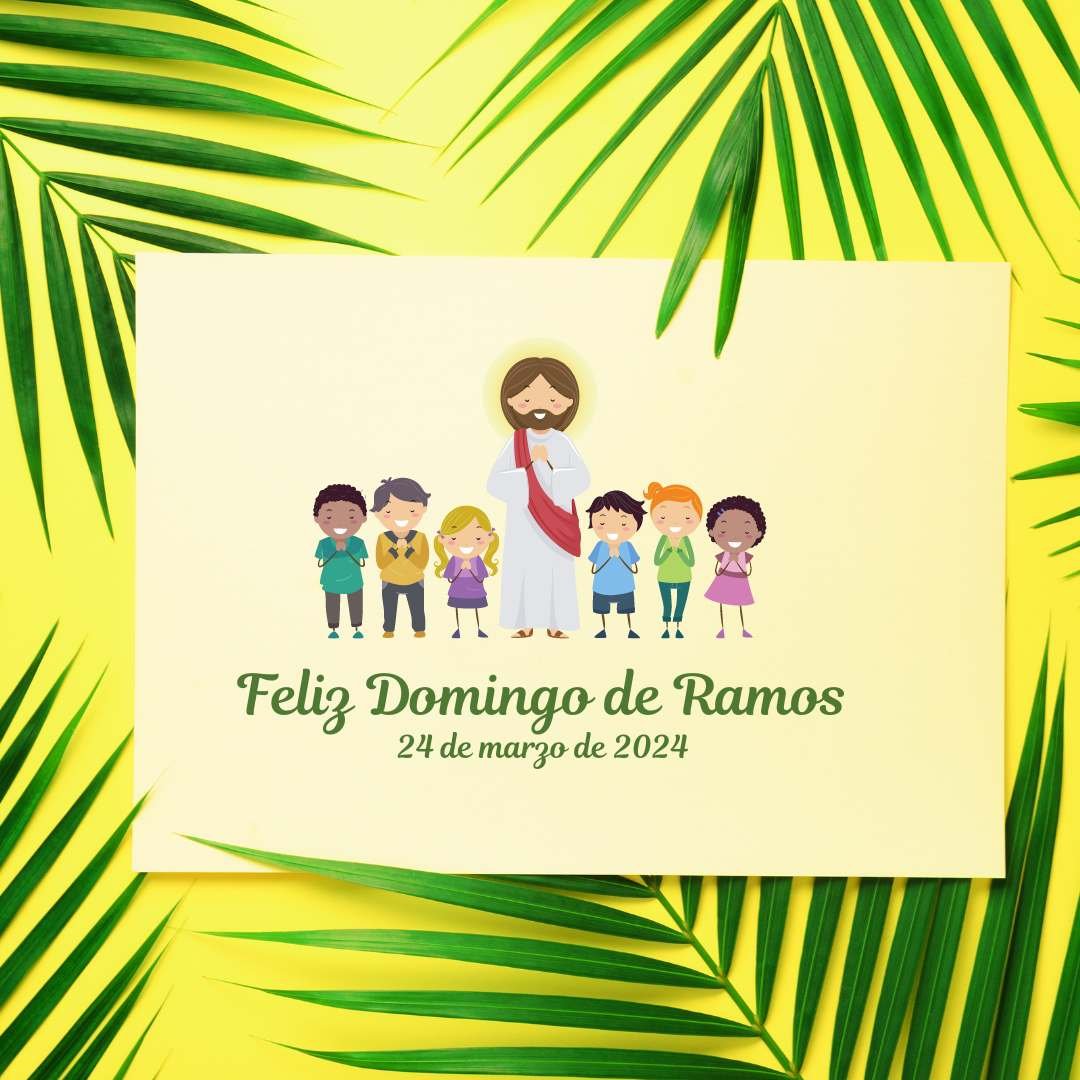 Feliz Domingo de Ramos 2024 Imágenes, Frases, Tarjetas y Mensajes