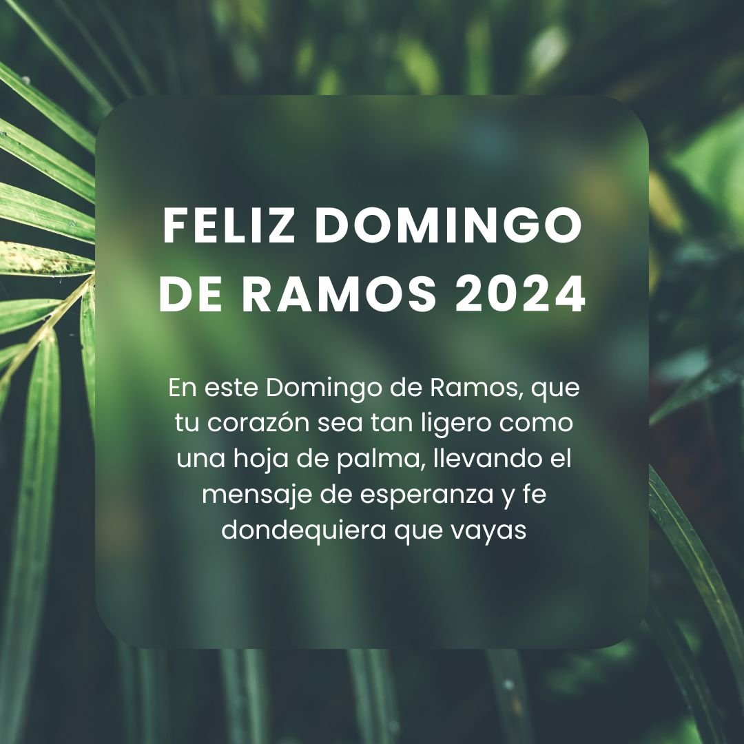 Feliz Domingo de Ramos 2024 Imágenes, Frases, Tarjetas y Mensajes
