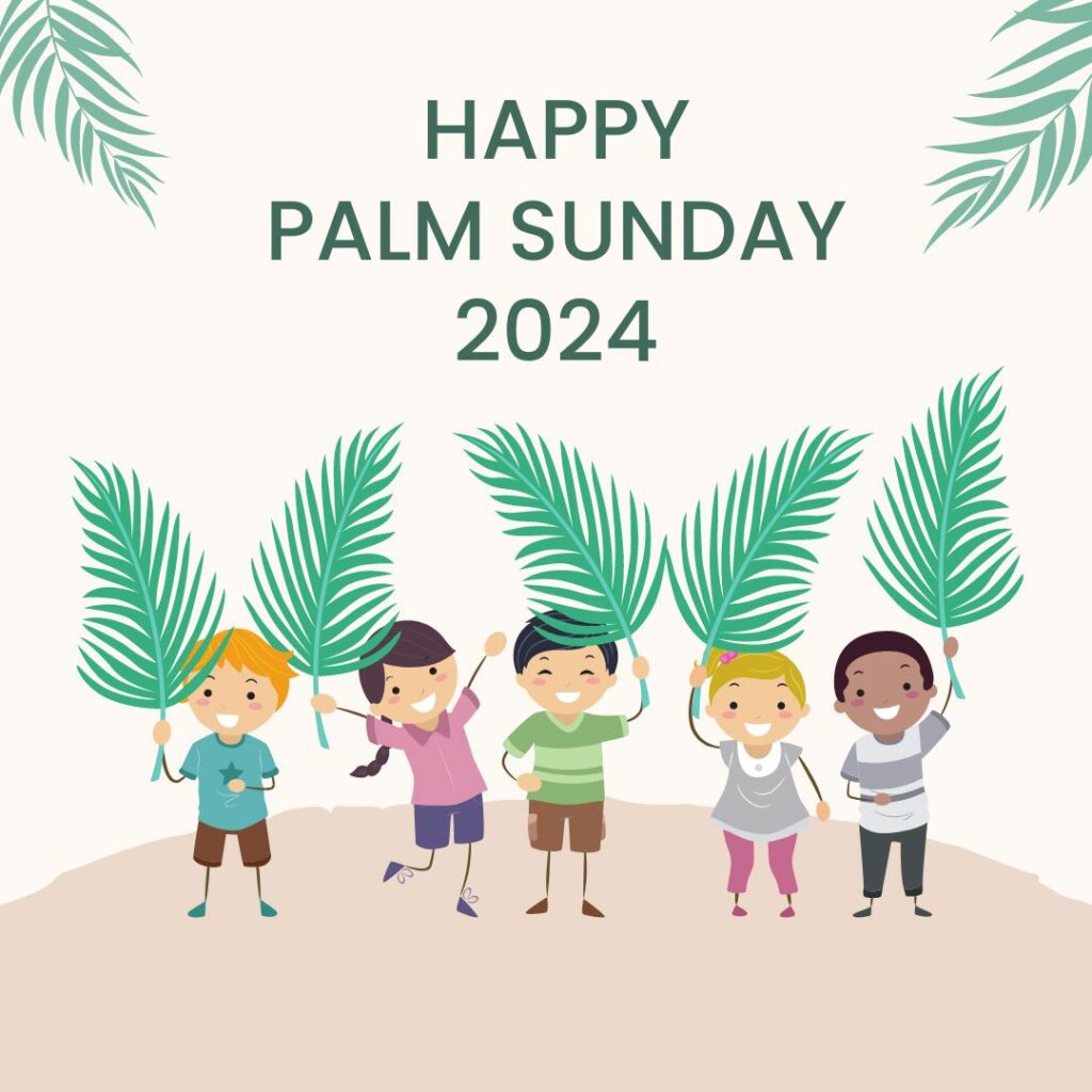 Happy Palm Sunday 2024 Images