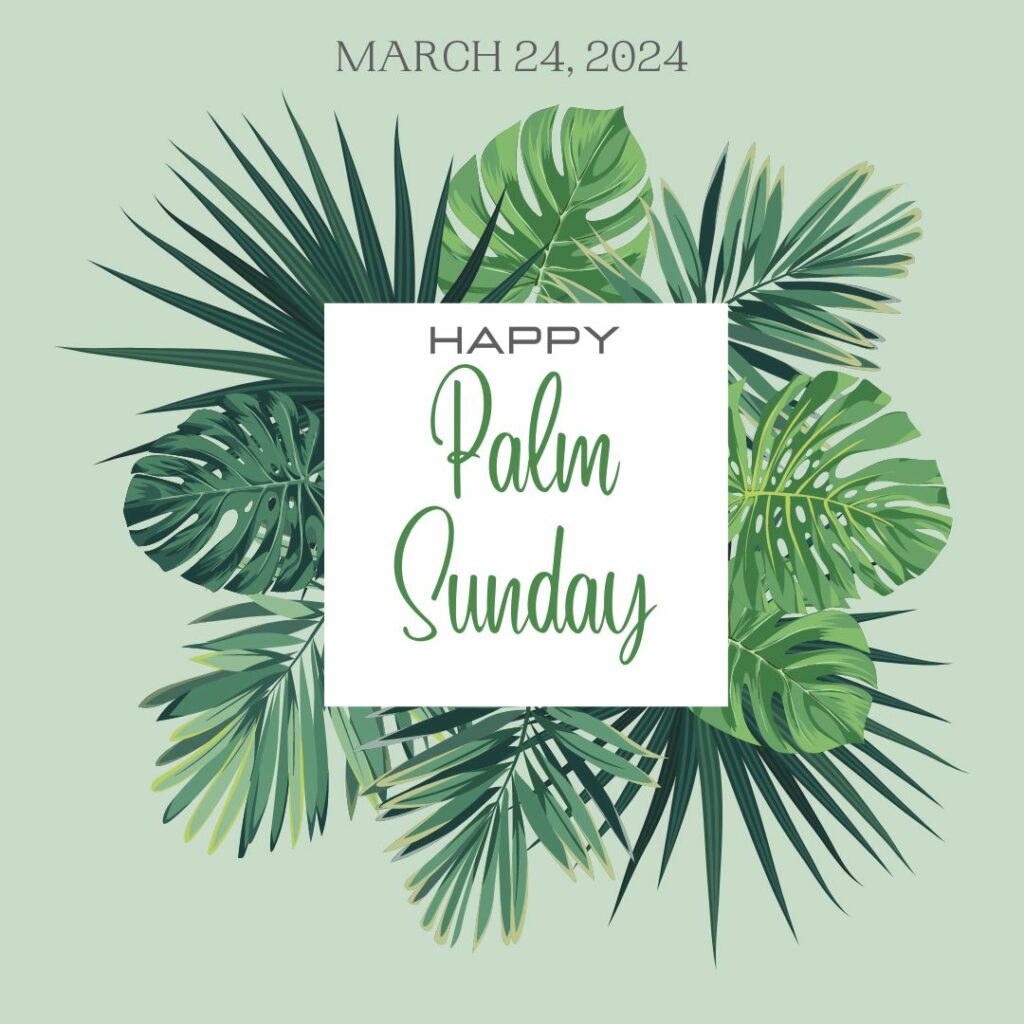 Happy Palm Sunday 2024 Pictures