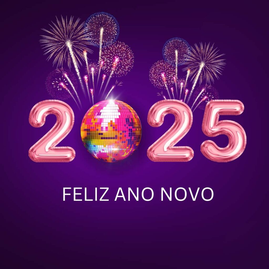 Feliz Ano Novo 2025 Imagens, Frases e Mensagens